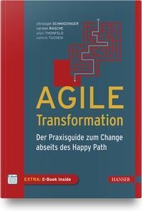 Agile Transformation – Der Praxisguide zum Change abseits des Happy Path